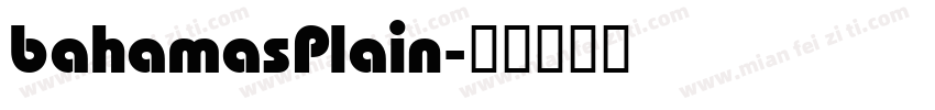 bahamasPlain字体转换