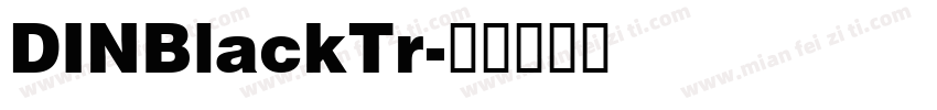 DINBlackTr字体转换
