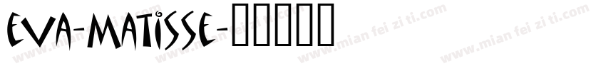eva-Matisse字体转换