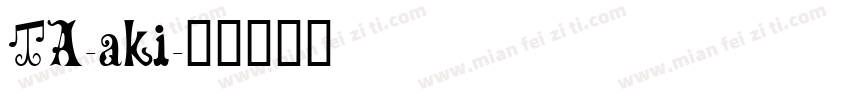 TA-aki字体转换