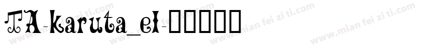 TA-karuta_el字体转换