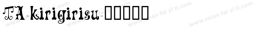 TA-kirigirisu字体转换