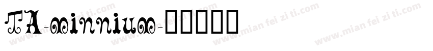 TA-minnium字体转换