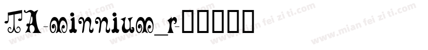 TA-minnium_r字体转换