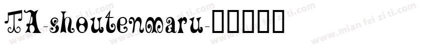 TA-shoutenmaru字体转换
