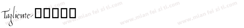 Tagliente字体转换