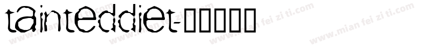 TaintedDiet字体转换