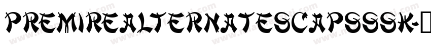 PremireAlternateSCapsSSK字体转换