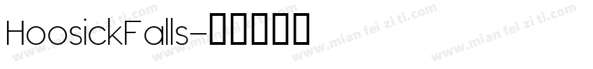 HoosickFalls字体转换