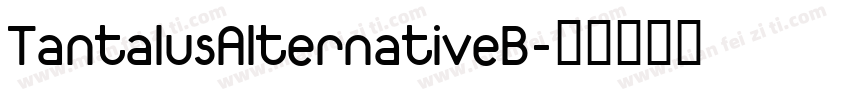 TantalusAlternativeB字体转换