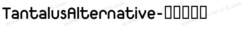 TantalusAlternative字体转换