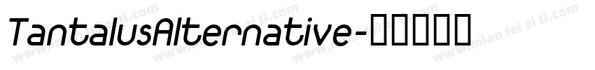 TantalusAlternative字体转换