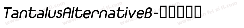 TantalusAlternativeB字体转换