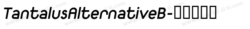 TantalusAlternativeB字体转换
