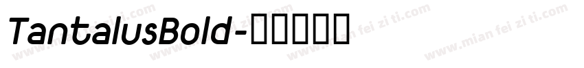 TantalusBold字体转换