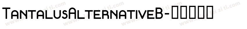 TantalusAlternativeB字体转换