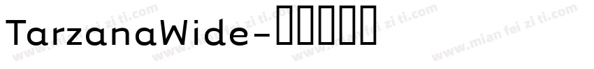 TarzanaWide字体转换