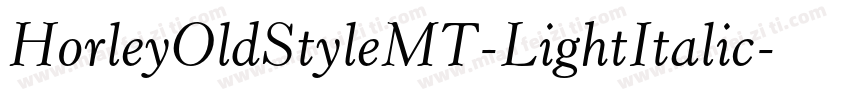 HorleyOldStyleMT-LightItalic字体转换