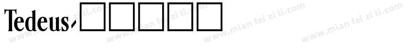 Tedeus字体转换