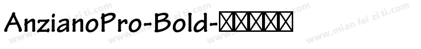 AnzianoPro-Bold字体转换