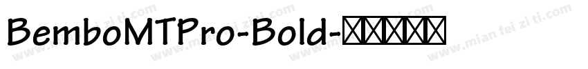 BemboMTPro-Bold字体转换