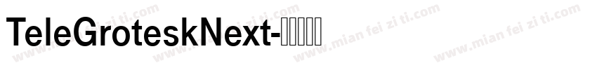 TeleGroteskNext字体转换