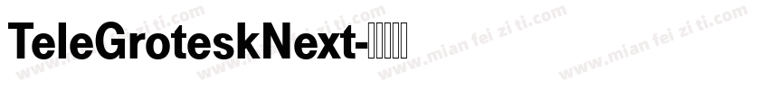TeleGroteskNext字体转换
