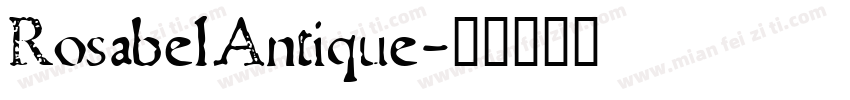 RosabelAntique字体转换