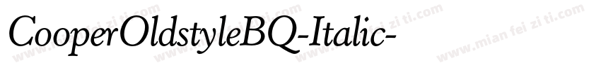 CooperOldstyleBQ-Italic字体转换