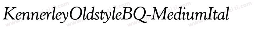 KennerleyOldstyleBQ-MediumItalic字体转换