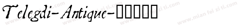 Telegdi-Antique字体转换