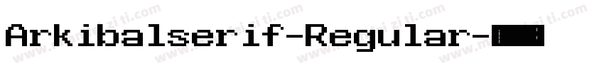 Arkibalserif-Regular字体转换
