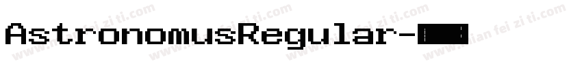 AstronomusRegular字体转换