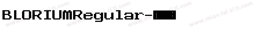 BLORIUMRegular字体转换