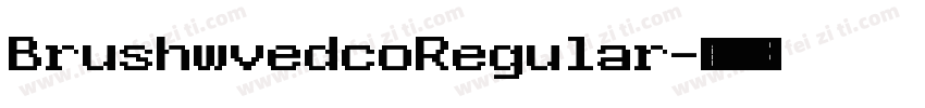 BrushwvedcoRegular字体转换