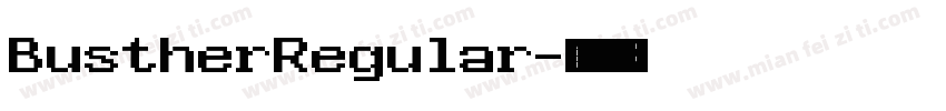 BustherRegular字体转换