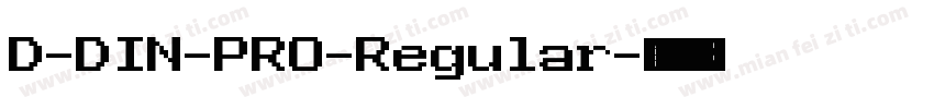 D-DIN-PRO-Regular字体转换