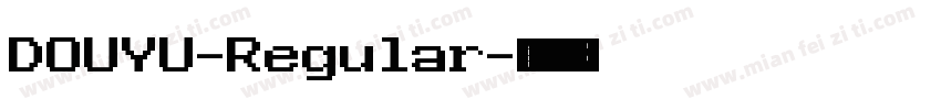 DOUYU-Regular字体转换