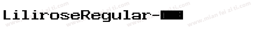 LiliroseRegular字体转换