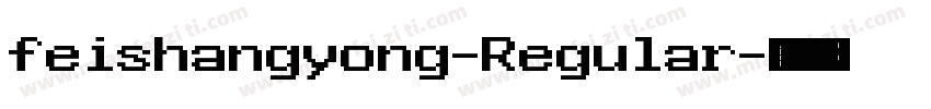 feishangyong-Regular字体转换