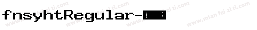 fnsyhtRegular字体转换