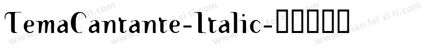 TemaCantante-Italic字体转换