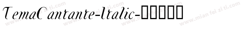 TemaCantante-Italic字体转换