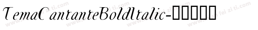 TemaCantanteBoldItalic字体转换
