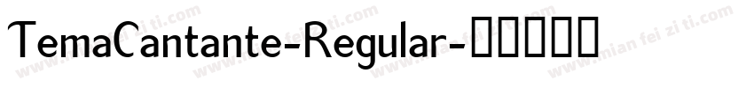 TemaCantante-Regular字体转换