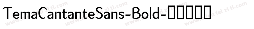 TemaCantanteSans-Bold字体转换