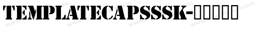 TemplateCapsSSK字体转换