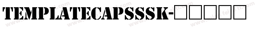 TemplateCapsSSK字体转换