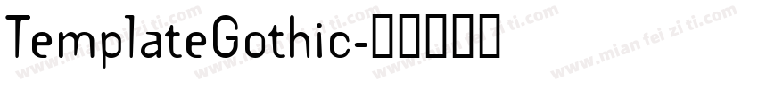 TemplateGothic字体转换