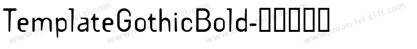 TemplateGothicBold字体转换